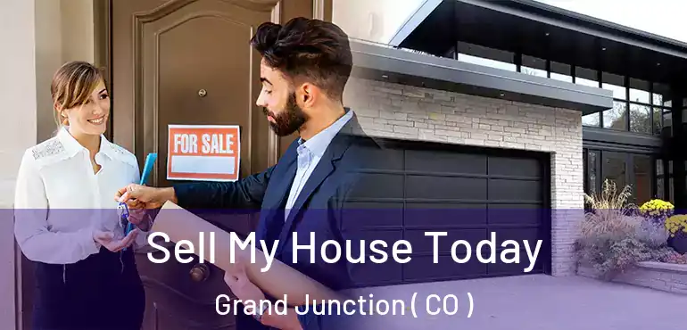  Sell My House Today Grand Junction ( CO )