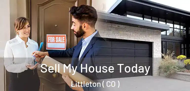  Sell My House Today Littleton ( CO )