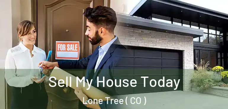  Sell My House Today Lone Tree ( CO )