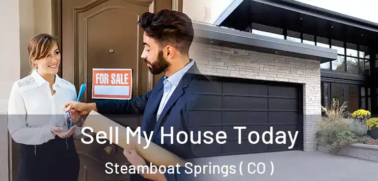  Sell My House Today Steamboat Springs ( CO )