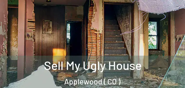 Sell My Ugly House Applewood ( CO )