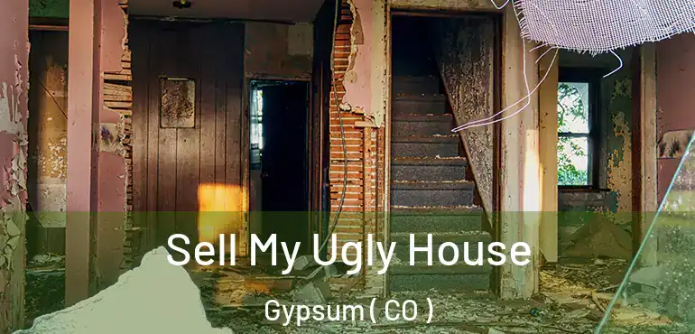  Sell My Ugly House Gypsum ( CO )