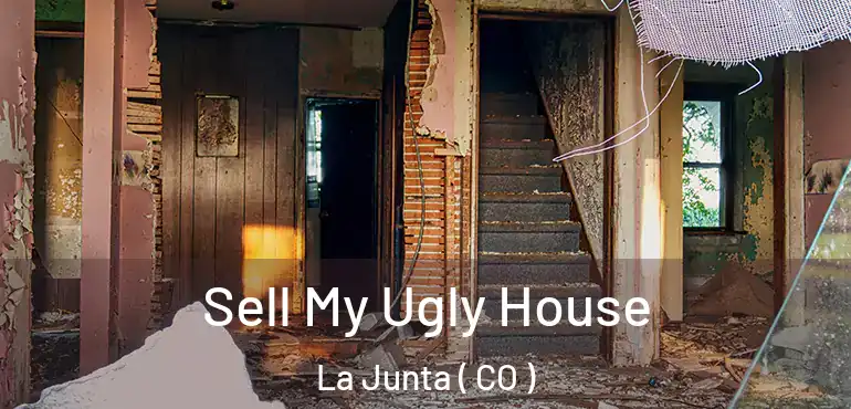  Sell My Ugly House La Junta ( CO )