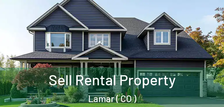  Sell Rental Property Lamar ( CO )