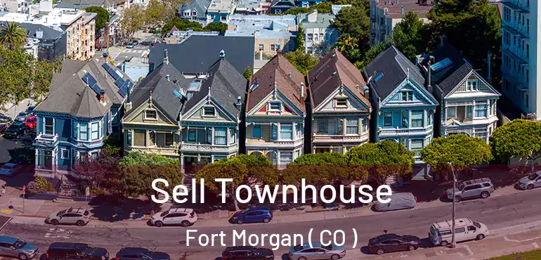 Sell Townhouse Fort Morgan ( CO )