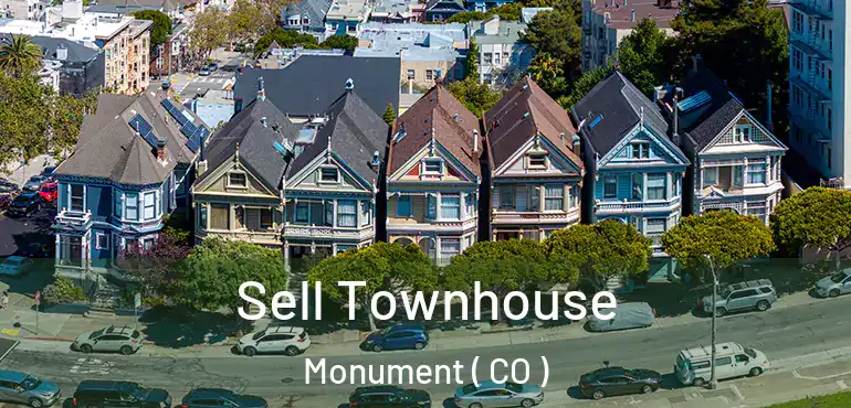 Sell Townhouse Monument ( CO )