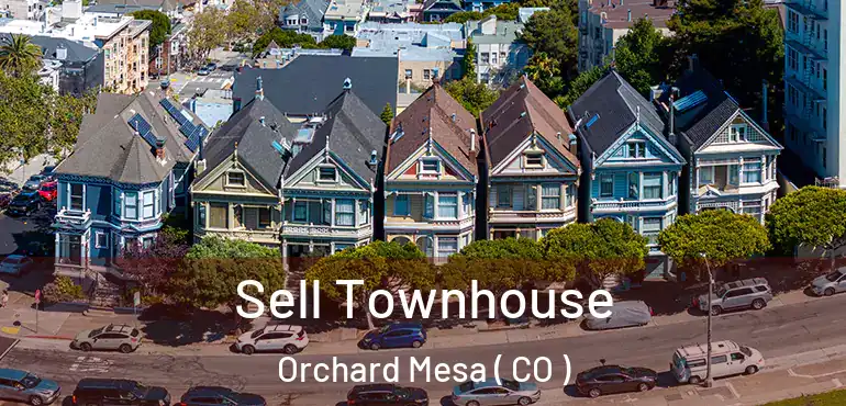 Sell Townhouse Orchard Mesa ( CO )