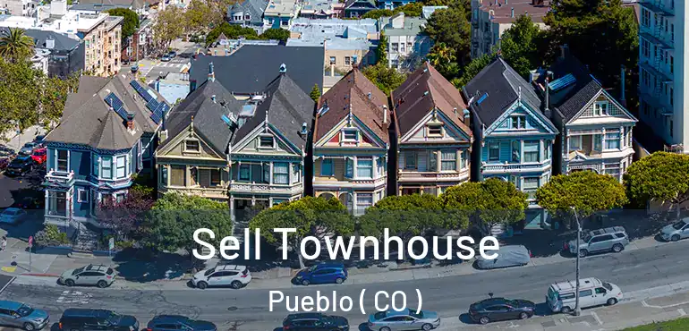  Sell Townhouse Pueblo ( CO )