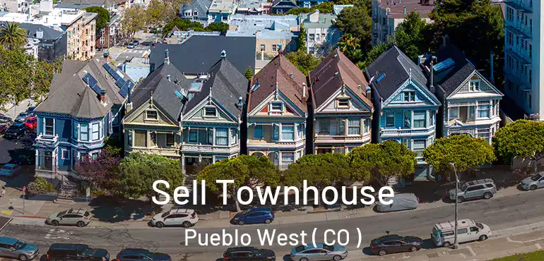 Sell Townhouse Pueblo West ( CO )