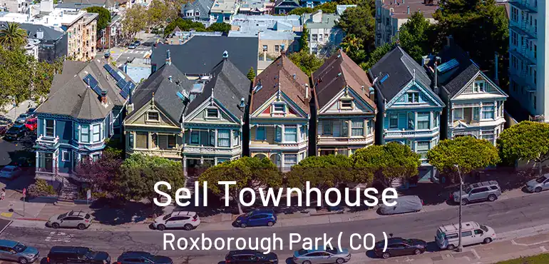 Sell Townhouse Roxborough Park ( CO )