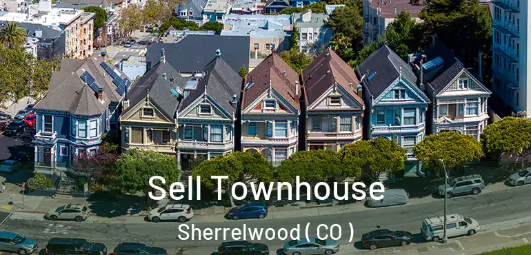 Sell Townhouse Sherrelwood ( CO )