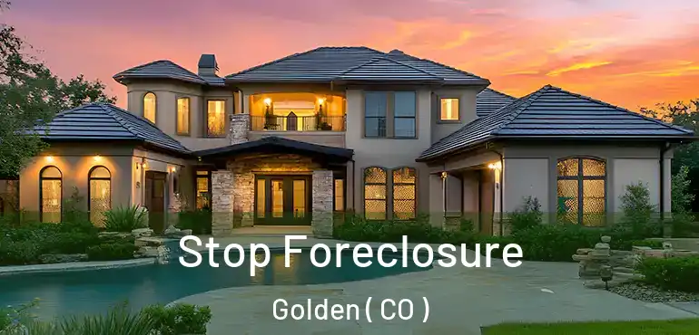 Stop Foreclosure Golden ( CO )
