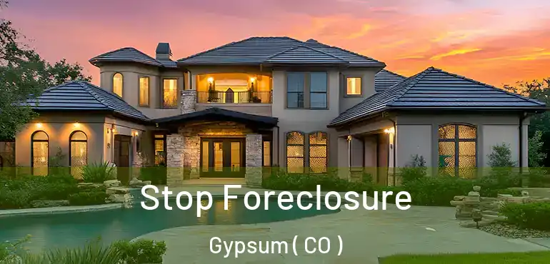 Stop Foreclosure Gypsum ( CO )
