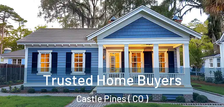  Trusted Home Buyers Castle Pines ( CO )