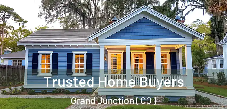  Trusted Home Buyers Grand Junction ( CO )