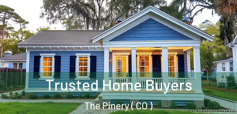  Trusted Home Buyers The Pinery ( CO )