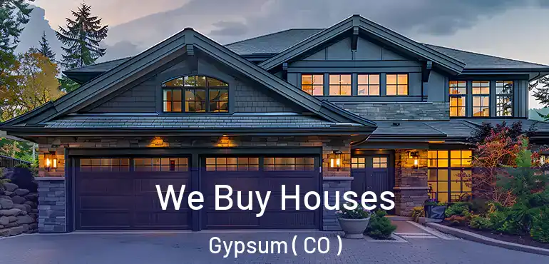 We Buy Houses Gypsum ( CO )