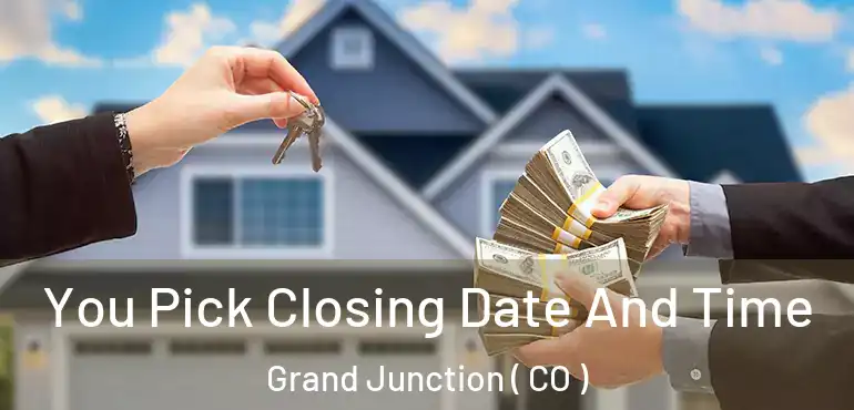  You Pick Closing Date And Time Grand Junction ( CO )